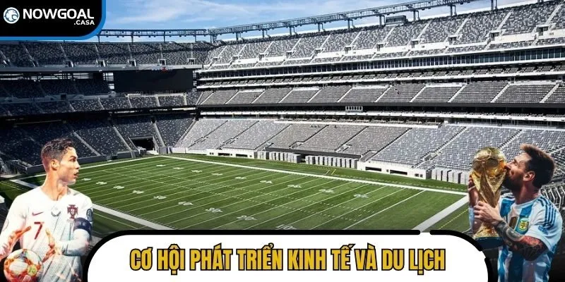 Đây là cơ hội phát triển kinh tế và du lịch cho các nước đăng cai